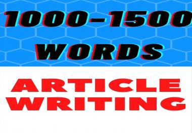 I will Provide 1000-1500 unique article content writing on any subject
