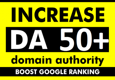 increase moz domain authority increase moz da 50+ plus