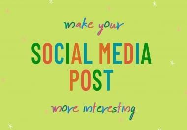 make your social media post, cover,  advertisements more interesting each