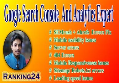 I will do fix search console,  google analytics, semrush,  ahref,  moz,  index coverage errors