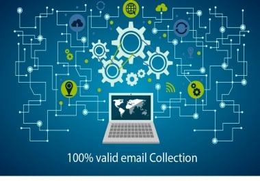 I will collection 5000 valid and verify mails for you