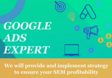 I will quickly setup and manage google ads campaigns