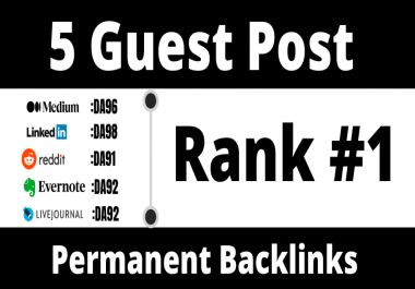 write and publish DA90+ granted 5 guest post from 5 real websites