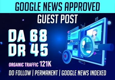 Offer Guest Posting DA 68 & DR 45 Google News Approved- Permanent DoFollow Links