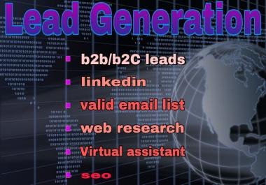 I will provide lead generation the targeted person and location for your business.