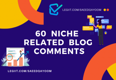Creat 60 DA /PA Niche Manually relevant Blogcoment