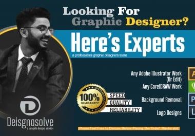 I will do anything in adobe illustrator,  photoshop,  coreldraw