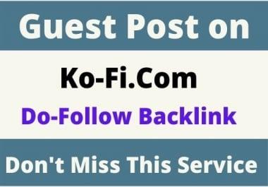 Write and Publish High Authority Guest Post Ko-Fi. com with Dofollow backlink
