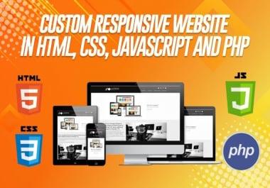 Custom responsive website in html,  css,  javascript,  and PHP