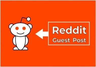 I will provide you 5 high-quality reddit guest post