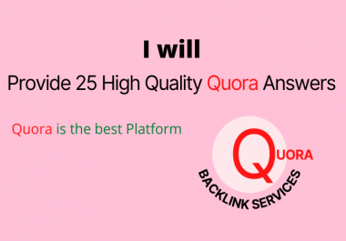 I will Provide 25 High Quality Quora Answers 2021 follow policy