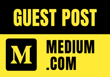 Write And Publish Guest Post on Medium. com DA-95,  PA-80