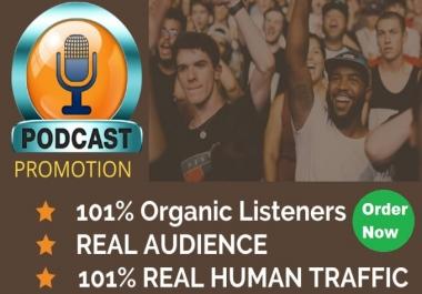 I will promote podcast to boost audience interaction increase downloads