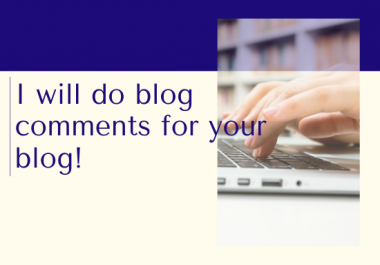 I will comment on your blog post