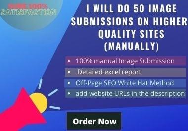 I will do 50 image submissions on higher-quality sites manually.