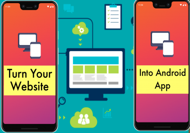 Turn Your Website Into A Beautiful And Eye-catching Android App