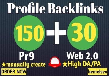 I will create 150 PR9 and 30 WEB 2.0 Profile Backlinks -Boost Your Website Google Ranking