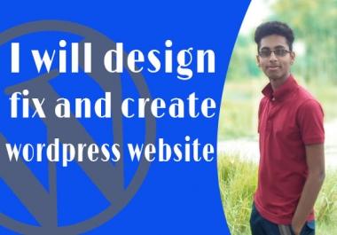 design,  fix and create a wordpress website