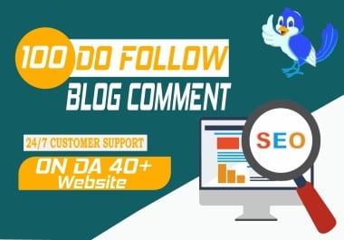 I will do 100 Dofollow blog comments on Da 40+ websites