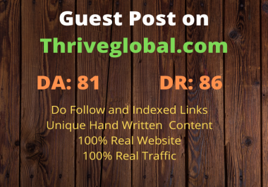 Write and publish Guest Post on thriveglobal with Do Follow and Indexed link