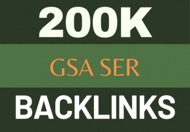 200k GSA ser ultimate backlinks for SEO top ranking