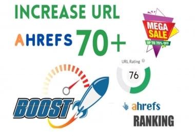 I will increase URL rating ahrefs ur 70 plus guaranteed