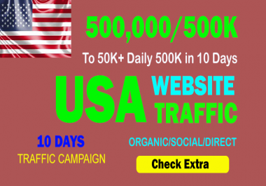 500,000 USA TARGETED Organic Web Traffic to your website within 10 days.