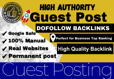 Write and publish 20 Do-Follow Guest Post 20 defferent websites