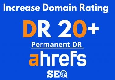 I will increase ahrefs dr 20 plus
