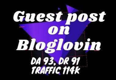 I will do guest post on bloglovin DA93 for promote your blog