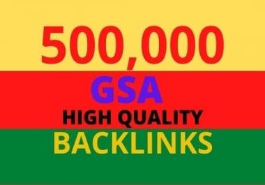 I will do 500,000 GSA high quality SEO backlinks