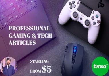 I will write professional gaming and tech articles