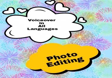 I'm here for Photo Editing and Voiceover by my personal skills