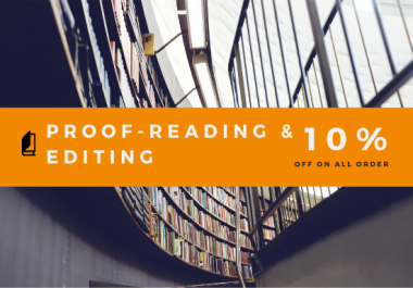 I will do proof reading and editing for you