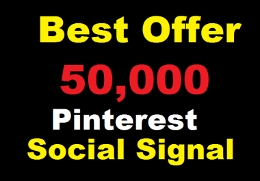 Best offer 50,000 Pinterest social signals Share manually Service HQ SEO Backlink Boost Google Rank