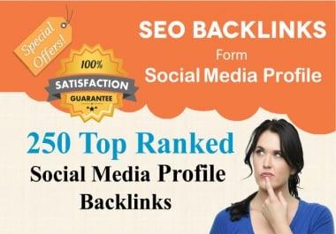 I will create 250 high da social media profiles backlinks
