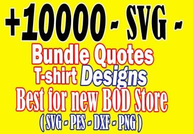 I will send 10k SVG quotes and motivation for your POD business