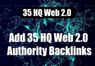 Add 35 HQ Web 2.0 Authority high quality Backlinks