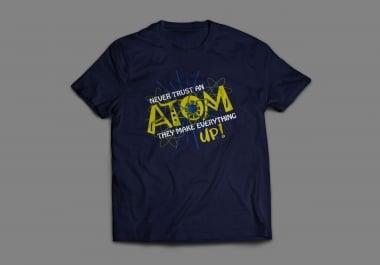 I am expert in making professional typography t-shirt design