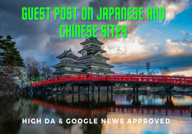 I will provide guest post on japanese and chinese sites