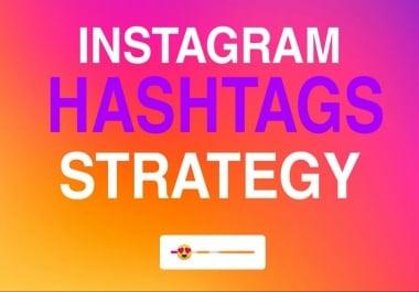 I will research hashtags to grow your instagram account