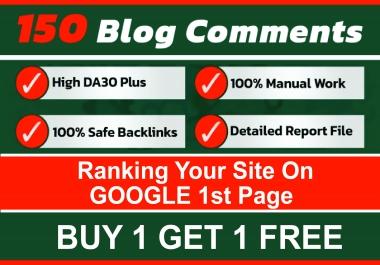 I will do 150 manually high da blog commenting buy 1 get 1 free