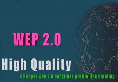 High quality 60 super web 2 0 backlinks profile link building