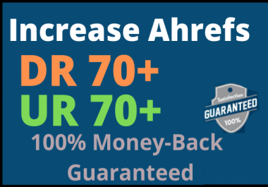 If you want to increase your website ahrefs URL Rating and Domain Rating DR70+