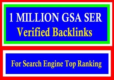 1 Million GSA SER Backlinks for your website ranking in the google search engine