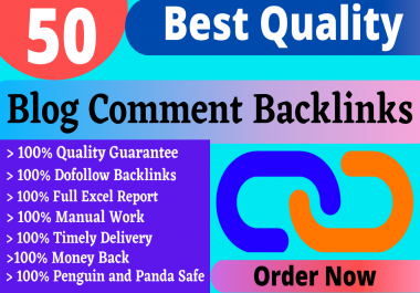 I Will Do 50 Unique Domains & Dofollow Blog Comments Backlinks in High DA PA Sites