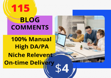I will create 115 amazing niche relevant post comments backlinks or blog commenting for your website
