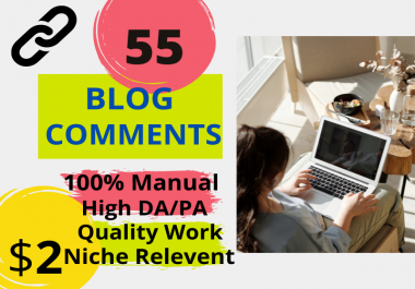 I will provide 55 unique niche relevant blog commenting backlinks or post comments for your website
