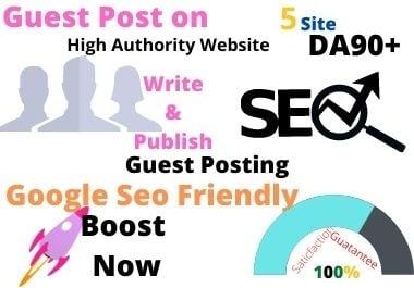 I will write & publish 5 Site DA90+ Guest post Google top Ranking Your website