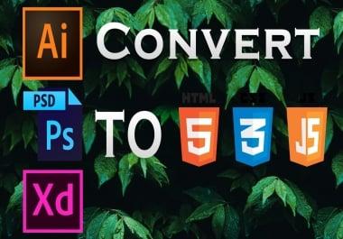 Convert PSD To HTML,  Ai To HTML,  Xd to HTML